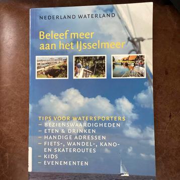 IJsselmeer Reisgids - Nederland Waterland beschikbaar voor biedingen