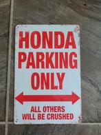 Wandbord honda parking only, Ophalen of Verzenden, Nieuw, Reclamebord