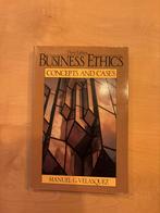 Business Ethics - Manuel G. Velasquez, Ophalen of Verzenden, Gelezen, Overige onderwerpen