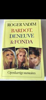 Bardot, Deneuve & Fonda - Roger Vadim, Ophalen of Verzenden, Gelezen