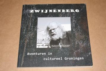 Zwijnenberg. Avonturen in cultureel Groningen. beschikbaar voor biedingen