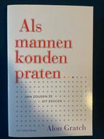 Als mannen konden praten - Alon Gratch, Ophalen of Verzenden, Gelezen, Overige onderwerpen, Achtergrond en Informatie