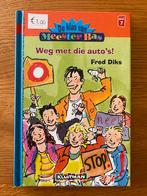 De klas van Meester Bas - Weg met die auto’s! (Avi 7), Ophalen of Verzenden, Zo goed als nieuw, Fred Diks