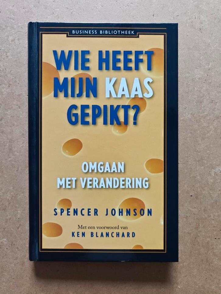 Wie heeft mijn kaas gepikt? - Spencer Johnson, Boeken, Economie, Management en Marketing, Zo goed als nieuw, Management, Ophalen of Verzenden