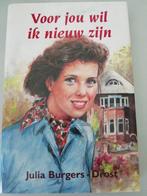 Julia Burgers-Drost - Voor jou wil ik nieuw zijn, Ophalen of Verzenden, Zo goed als nieuw, Julia Burgers-Drost
