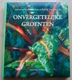 Annette van Ruitenburg - Onvergetelijke groenten, Gezond koken, Ophalen of Verzenden, Zo goed als nieuw, Hoofdgerechten