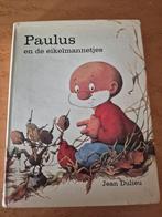 Paulus en de eikelmannetjes - Jean Dulieu, Ophalen of Verzenden, Gelezen, Jean Dulieu, Sprookjes