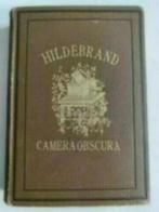 Camera obscura. Hildebrand . 1911, Antiek en Kunst, Ophalen of Verzenden, A.D. Hildebrand