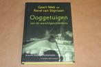 Ooggetuigen van de wereldgeschiedenis - Geert Mak, Boeken, Ophalen of Verzenden, Zo goed als nieuw, 20e eeuw of later, Europa