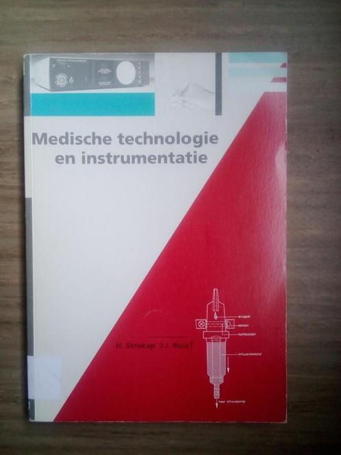 Medische technologie en instrumentatie Strokap en Buis, Boeken, Studieboeken en Cursussen, Zo goed als nieuw, HBO, Beta, Ophalen of Verzenden