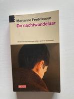 De Nachtwandelaar - Marianne Fredriksson, Ophalen of Verzenden, Gelezen, Nederland