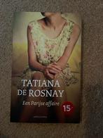 Tatiana de Rosnay - Een Parijse affaire, Ophalen of Verzenden, Gelezen, Nederland