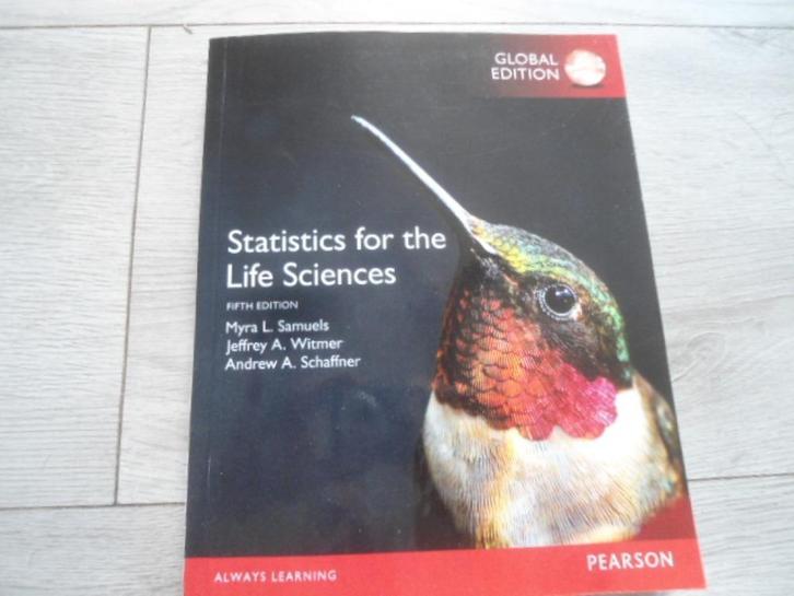 NIEUWSTAAT! Statistics for the Life Sciences; Global Edition, Boeken, Studieboeken en Cursussen, Zo goed als nieuw, HBO, Beta