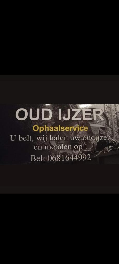 Oudijzer ophaalservice uw belt wij halen op !, Huis en Inrichting, Overige Huis en Inrichting, Ophalen of Verzenden