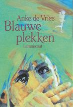 Blauwe plekken Anke de Vries 9789060698310, Boeken, Ophalen of Verzenden, Zo goed als nieuw, Anke de Vries