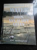 Wereldnatuurfonds boek "Water Bron van al het leven" nieuw!, Ophalen of Verzenden, Nieuw