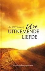 Ds. J.W. Verweij: Uw uitnemende liefde., Ds. J.W. Verweij, Christendom | Protestants, Ophalen of Verzenden, Zo goed als nieuw