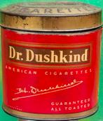Dr. Dushkind. American Cigarettes. Blik. Ca 1940., Verzamelen, Ophalen, Gebruikt, Overige typen