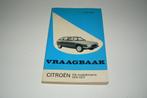 Vraagbaak Citroën GS modellenserie 1971-1977. Perfecte staat, Ophalen of Verzenden