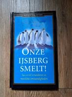 Onze IJsberg Smelt! - John Kotter & Holger Rathgeber, Ophalen of Verzenden, Zo goed als nieuw, Management, John Kotter & Holger Rathgeber