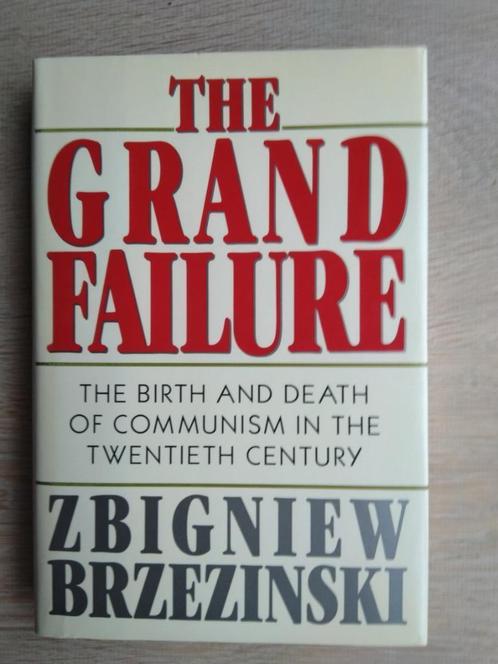 The Grand Failure - Zbigniew Brzezinski, Boeken, Geschiedenis | Wereld, Zo goed als nieuw, Europa, 20e eeuw of later, Ophalen of Verzenden