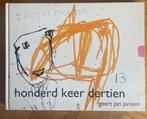 Honderd keer dertien – Geert Jan Jansen (gesigneerd), Ophalen of Verzenden, Zo goed als nieuw