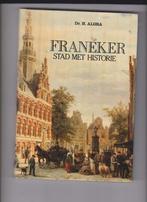 FRANEKER - Stad met historie., Boeken, Verzenden, Nieuw