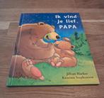 Ik vind je lief, Papa - Kinderboek, Ophalen of Verzenden, Gelezen, Jillian Harker, Kristina Stephenson, 2 tot 3 jaar