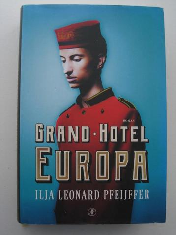 Ilja Leonard Pfeijffer – Grand hotel Europa beschikbaar voor biedingen