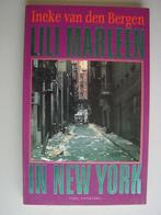 Lili Marleen in New York- door Ineke van den Bergen, Gelezen, Ophalen of Verzenden, Noord-Amerika