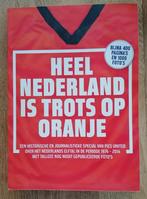 Heel Nederland is trots op Oranje. Een uniek fotoboek., Verzamelen, Sportartikelen en Voetbal, Ophalen of Verzenden, Zo goed als nieuw