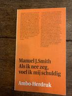 Als ik nee zeg, voel ik mij schuldig - M.J. Smith, Boeken, Ophalen of Verzenden, Gelezen, Overige onderwerpen