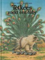 Tetkees zoekt een baby - Burny Bos - Ill: Hans de Beer, Boeken, Kinderboeken | Kleuters, Gelezen, Jongen of Meisje, Ophalen of Verzenden