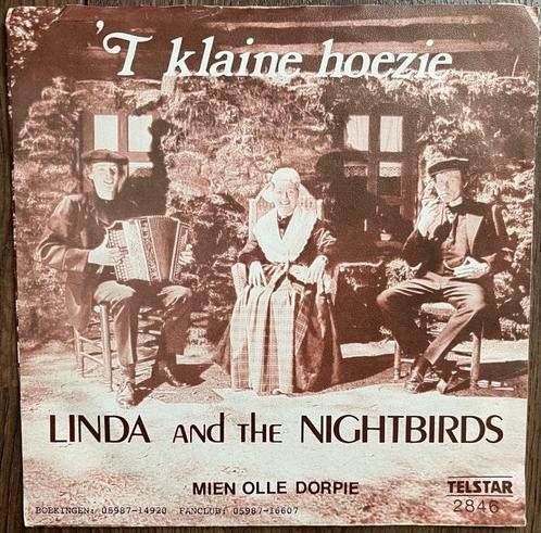Single Linda & The Nightbirds – 't Klaine Hoezie / Mien Olle, Cd's en Dvd's, Vinyl Singles, Zo goed als nieuw, Single, Nederlandstalig