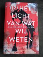 Zia Haider Rahman - In het licht van wat wij weten, Boeken, Ophalen of Verzenden, Zo goed als nieuw, Zia Haider Rahman