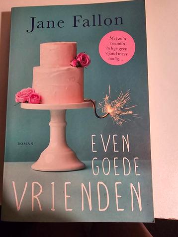 Even goede vrienden - Jane Fallon beschikbaar voor biedingen