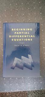 Beginning partial differential equations- o'Neil, Boeken, Ophalen of Verzenden, Zo goed als nieuw