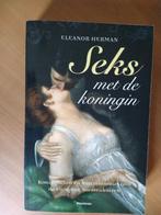 Herman, Eleanor. Seks met de koningin, Boeken, Geschiedenis | Wereld, Ophalen of Verzenden, Zo goed als nieuw