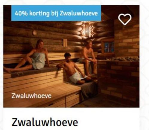 Kortingsbon Sauna Zwaluwhoeve. 40% korting., Tickets en Kaartjes, Kortingen en Cadeaubonnen, Spa of Sauna, Kortingsbon