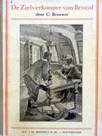 C. Brouwer - De zielverkooper van Bristol, Ophalen of Verzenden