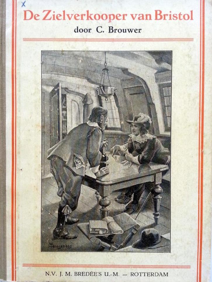 C. Brouwer - De zielverkooper van Bristol, Antiek en Kunst, Antiek | Boeken en Bijbels, Ophalen of Verzenden