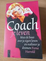 Coach je leven - Fiona Harrold, Ophalen of Verzenden, Gelezen, Fiona Harrold