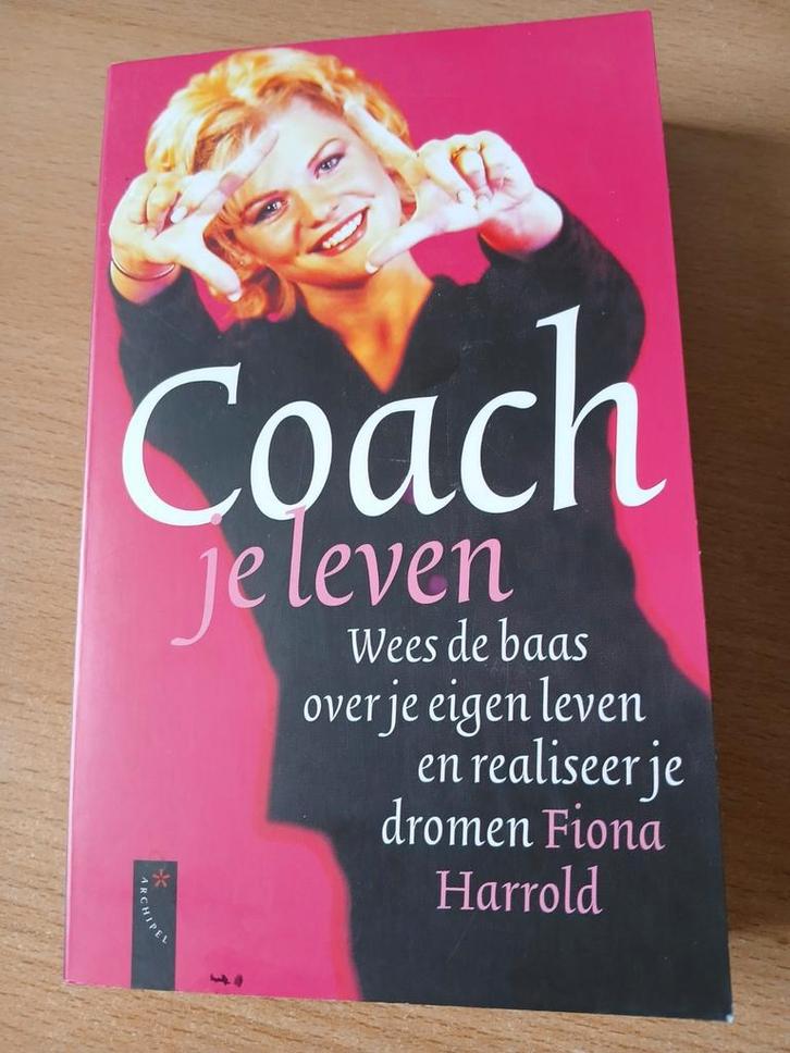Coach je leven - Fiona Harrold, Boeken, Advies, Hulp en Training, Gelezen, Ophalen of Verzenden