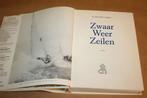 Zwaar weer zeilen. K. Adlard Coles., Ophalen of Verzenden, Gelezen, Balsport