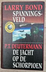 Spanningsveld en De jacht op de Schorpioen, Boeken, Ophalen of Verzenden, Gelezen, Larry Bond; P.T. Deutermann
