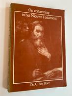 C. den Boer, Op Verkenning in het Nieuwe Testament, Boeken, Godsdienst en Theologie, Ophalen of Verzenden, Gelezen, Christendom | Protestants