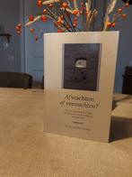 Afwachten of verwachten? - Dr. K. van der Zwaag, Ophalen of Verzenden