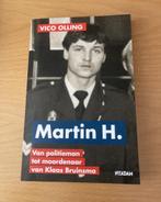 Martin H. - Van politieman tot moordenaar van Klaas Bruinsma, Boeken, Ophalen of Verzenden, Zo goed als nieuw, Vico Olling