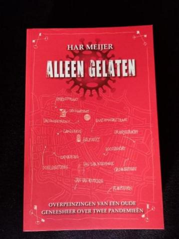 alleen gelaten : Har Meijer nieuw boek   beschikbaar voor biedingen