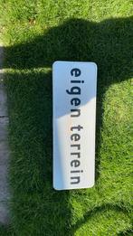 Verkeersbord eigen terrein, Ophalen of Verzenden, Zo goed als nieuw, Minder dan 10 m²